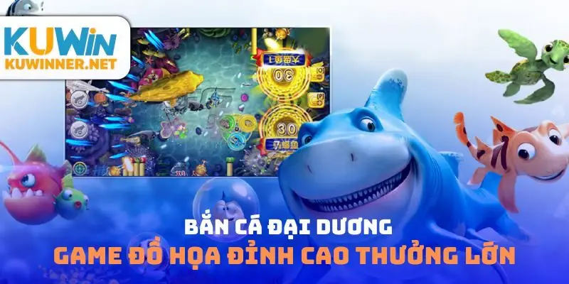 Bắn cá đại dương