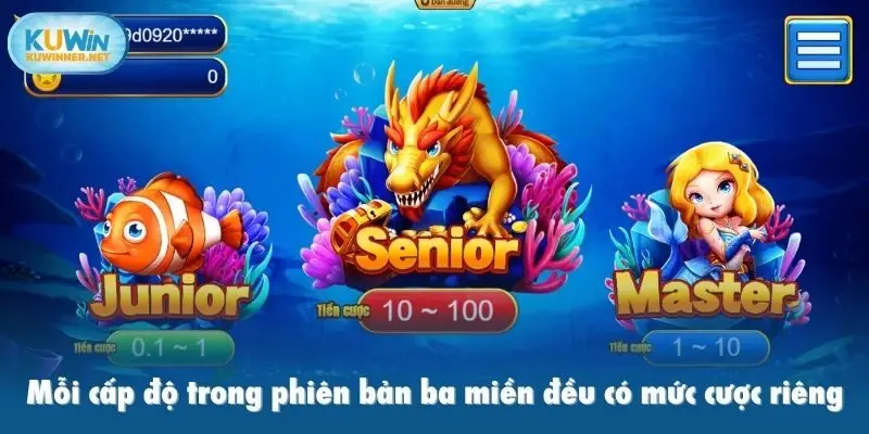 Mỗi cấp độ trong phiên bản ba miền đều có mức cược riêng