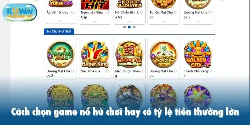 Cách chọn game nổ hũ chơi hay có tỷ lệ tiền thưởng lớn