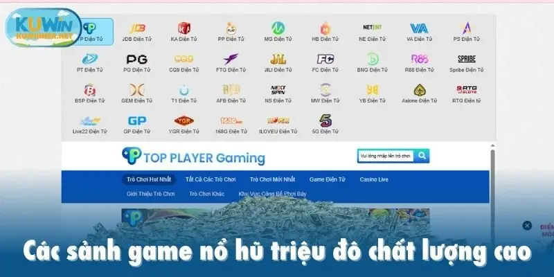 Các sảnh game nổ hũ triệu đô chất lượng cao