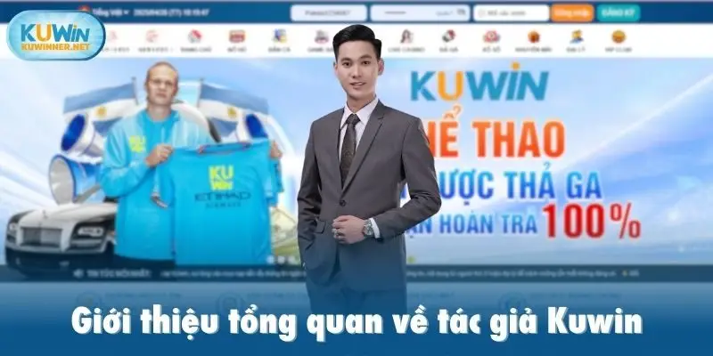 Giới thiệu tổng quan về tác giả Kuwin