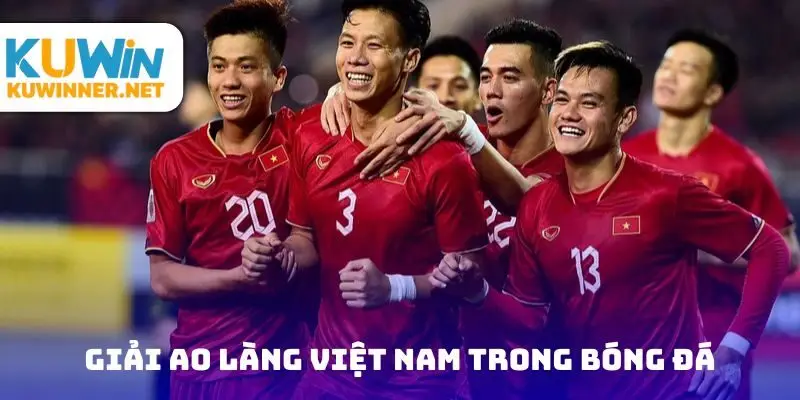 Giải ao làng Việt Nam trong bóng đá