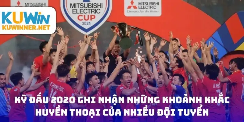 Kỳ đấu 2020 ghi nhận những khoảnh khắc huyền thoại của nhiều đội tuyển