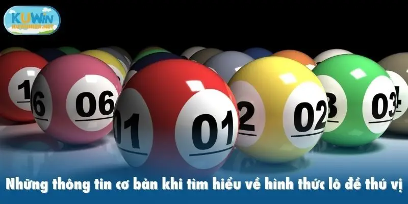 Những thông tin cơ bản khi tìm hiểu về hình thức lô đề thú vị