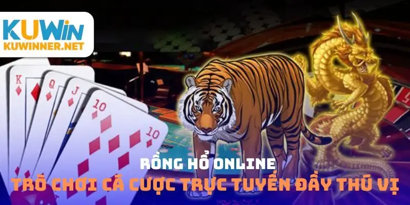 Rồng hổ online