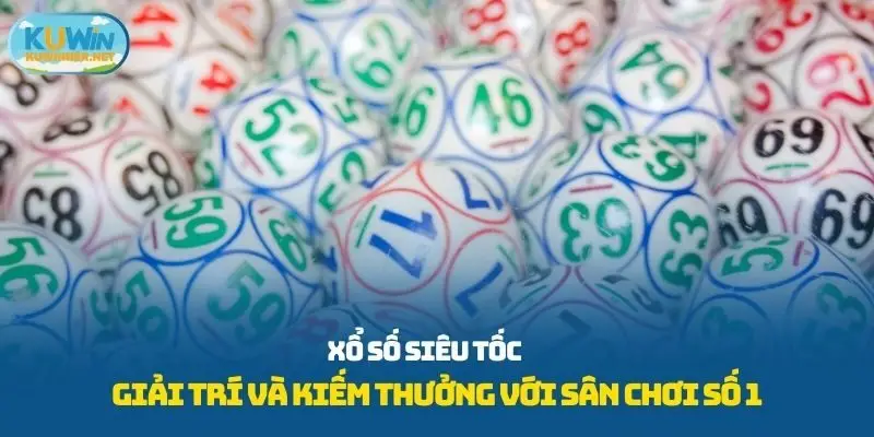 Xổ số siêu tốc